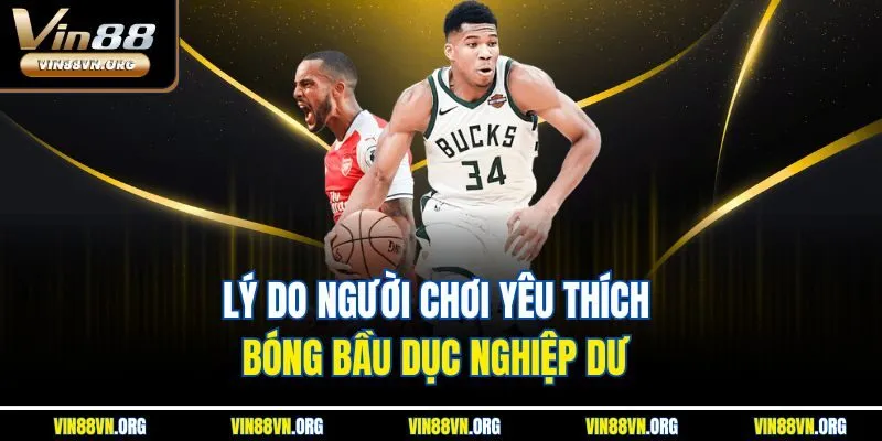 Lý do người chơi yêu thích bóng bầu dục nghiệp dư