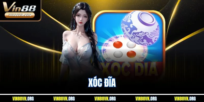 Xóc Đĩa | Siêu Phẩm Live Casino Đáng Chơi Nhất Vin88